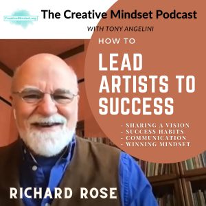 Richard Rose on The Creative Mindset Podcast